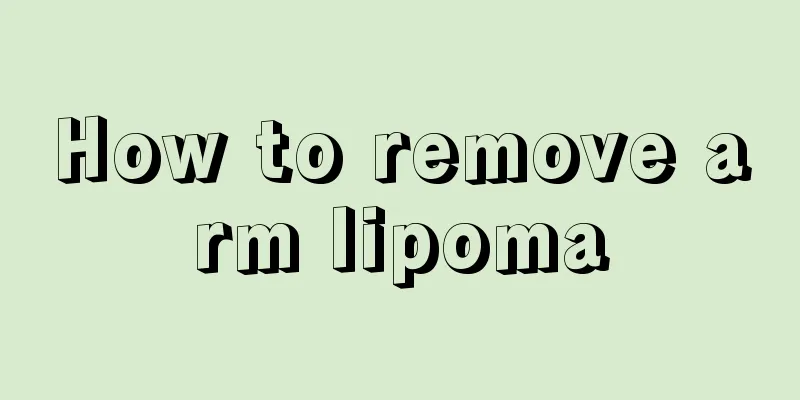 How to remove arm lipoma