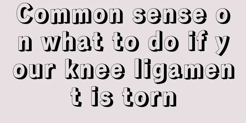 Common sense on what to do if your knee ligament is torn