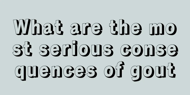 What are the most serious consequences of gout