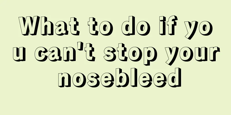 What to do if you can't stop your nosebleed