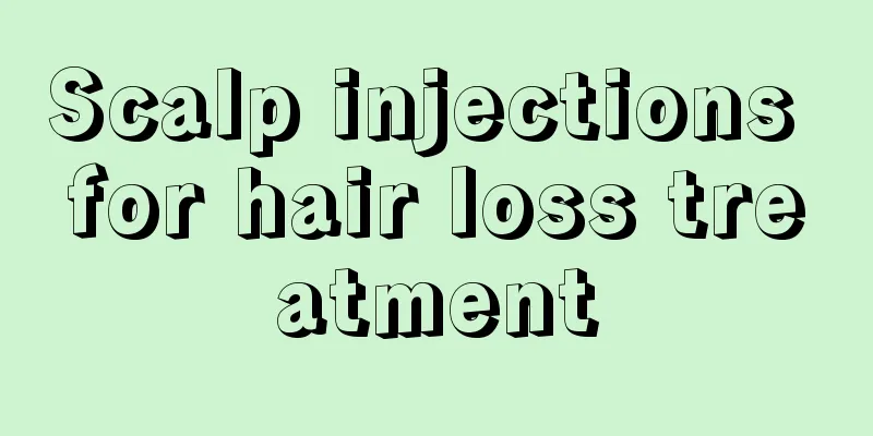 Scalp injections for hair loss treatment