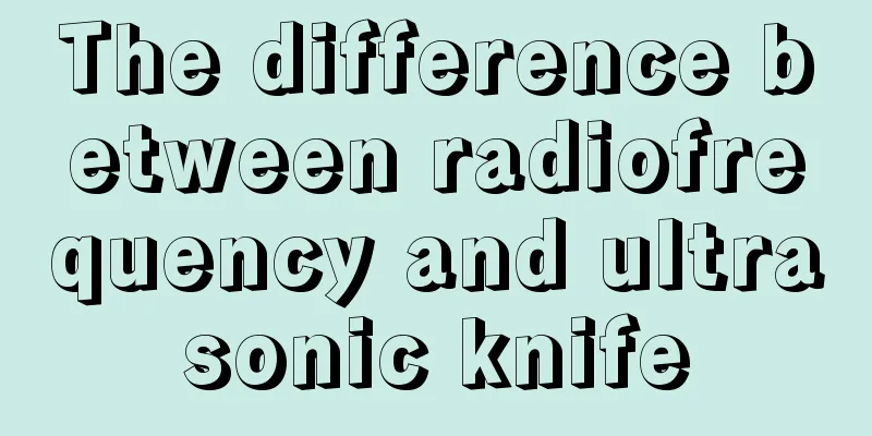The difference between radiofrequency and ultrasonic knife