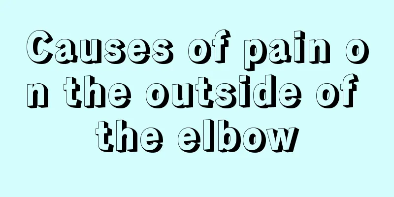 Causes of pain on the outside of the elbow
