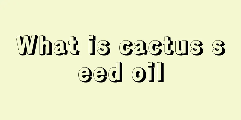 What is cactus seed oil