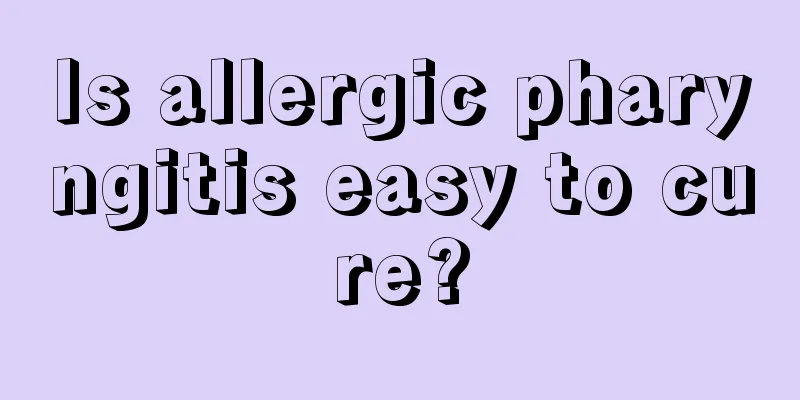 Is allergic pharyngitis easy to cure?