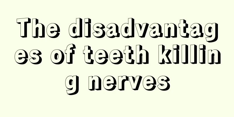 The disadvantages of teeth killing nerves