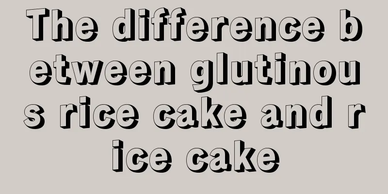 The difference between glutinous rice cake and rice cake