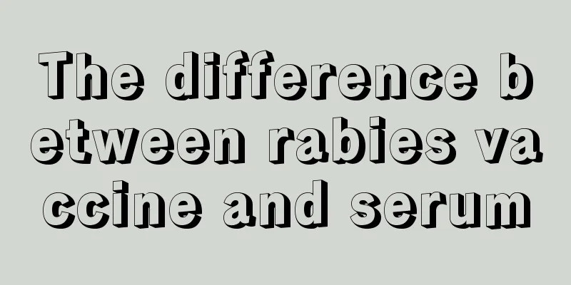 The difference between rabies vaccine and serum
