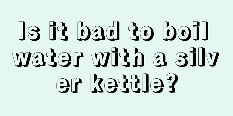 Is it bad to boil water with a silver kettle?