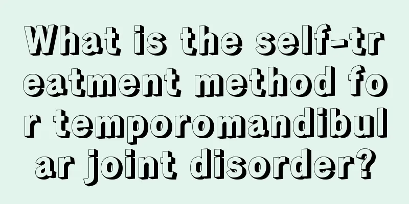 What is the self-treatment method for temporomandibular joint disorder?