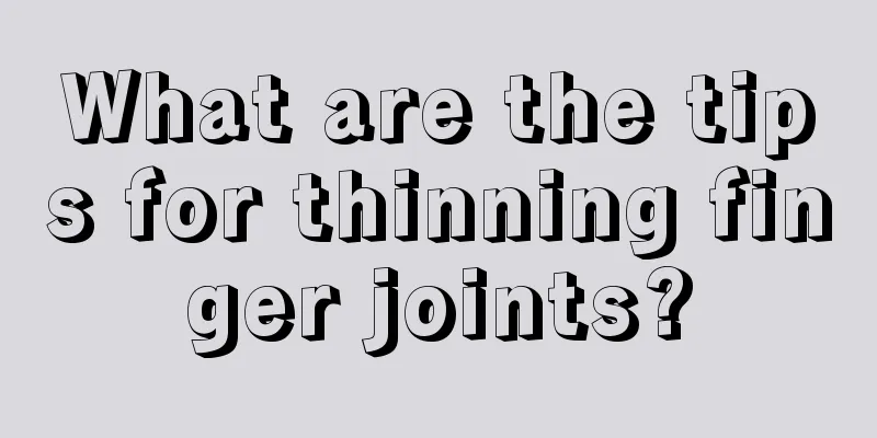 What are the tips for thinning finger joints?