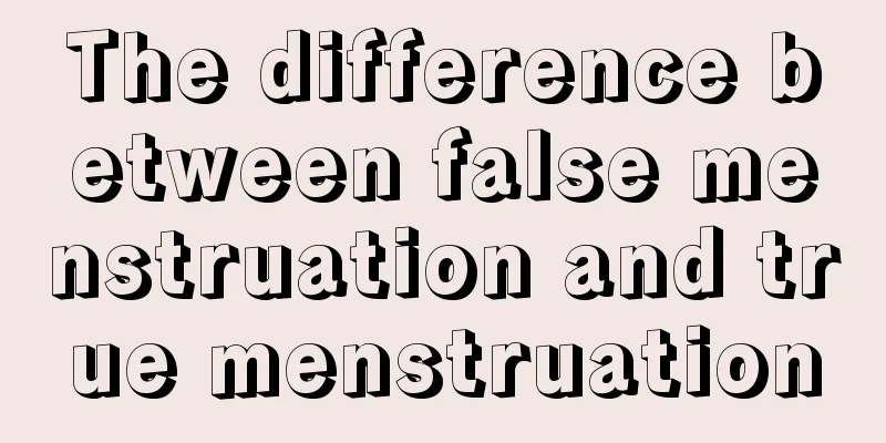 The difference between false menstruation and true menstruation