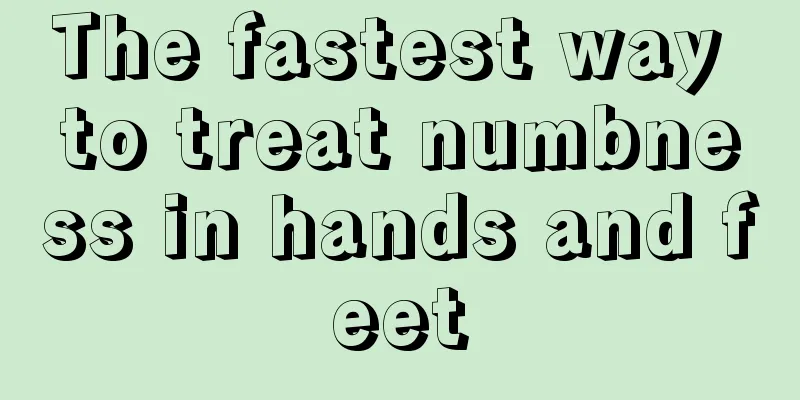 The fastest way to treat numbness in hands and feet