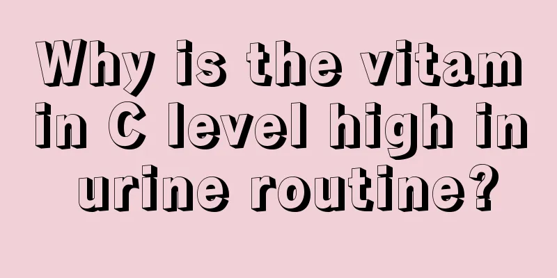 Why is the vitamin C level high in urine routine?