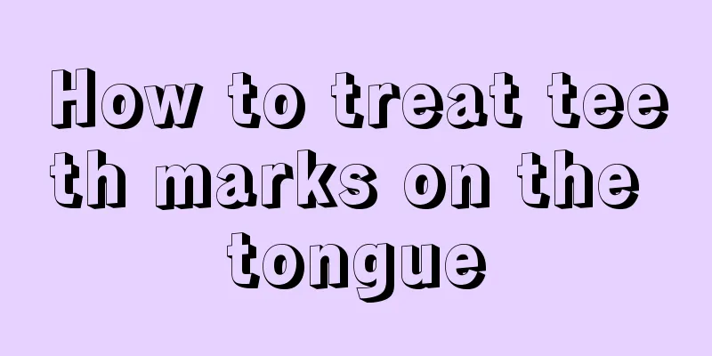 How to treat teeth marks on the tongue