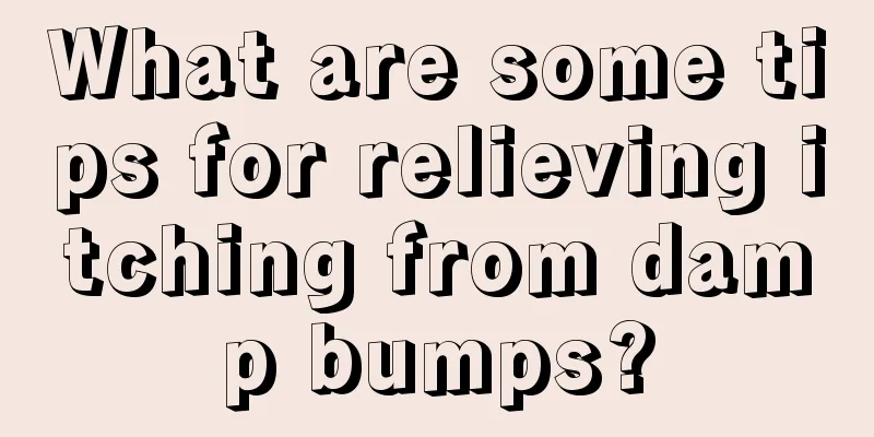 What are some tips for relieving itching from damp bumps?