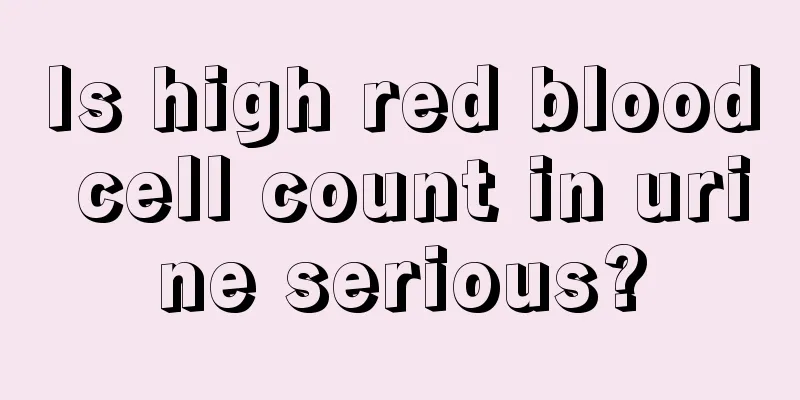 Is high red blood cell count in urine serious?