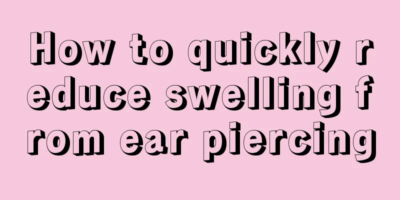 How to quickly reduce swelling from ear piercing