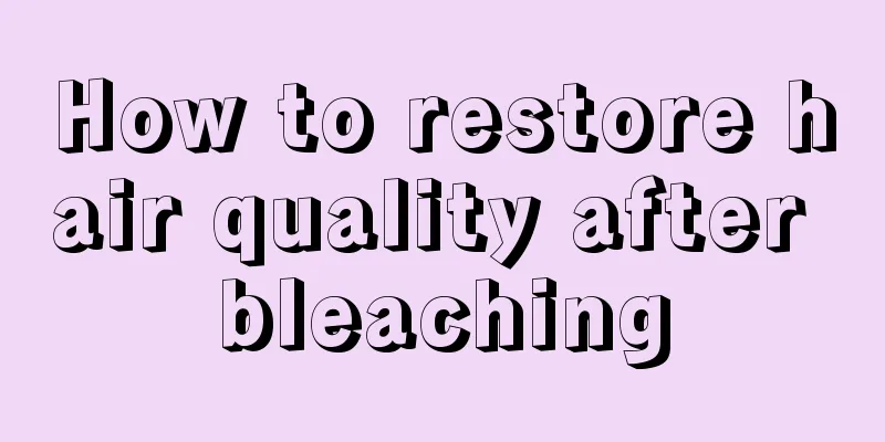 How to restore hair quality after bleaching