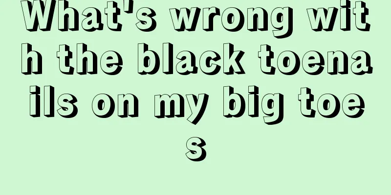 What's wrong with the black toenails on my big toes
