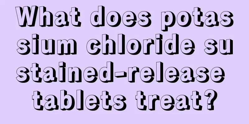 What does potassium chloride sustained-release tablets treat?