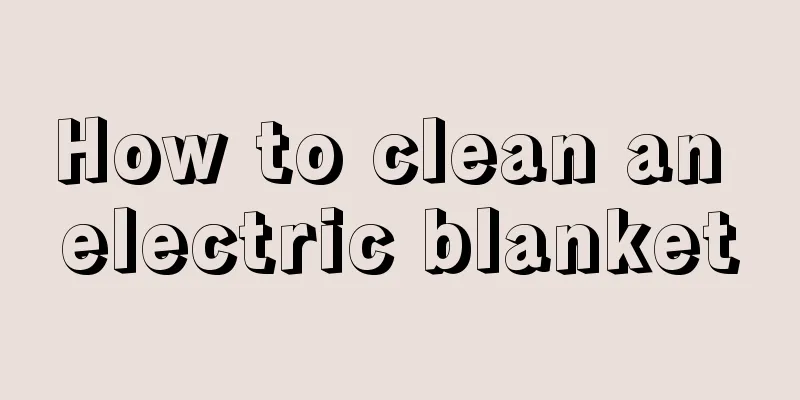 How to clean an electric blanket