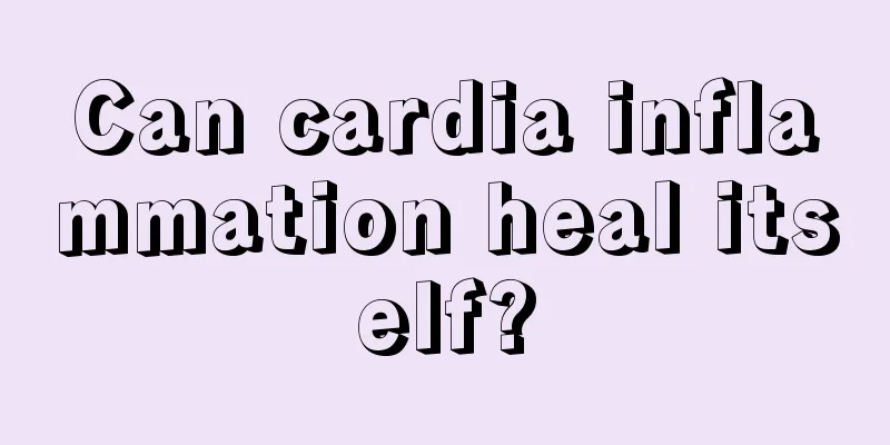 Can cardia inflammation heal itself?