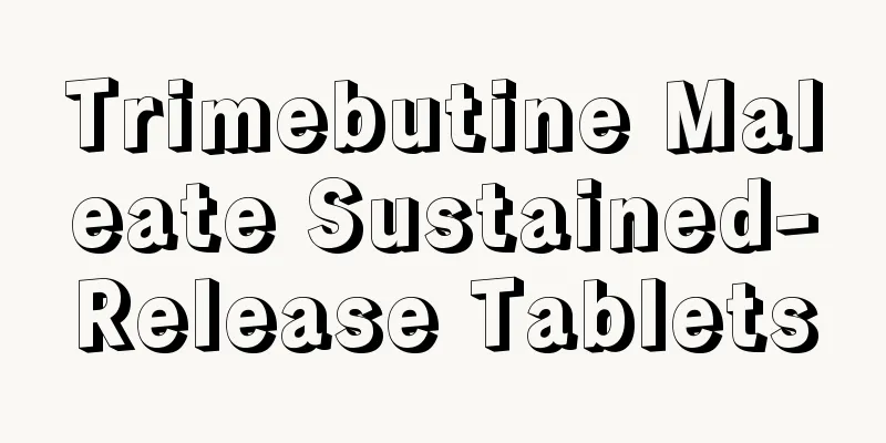 Trimebutine Maleate Sustained-Release Tablets