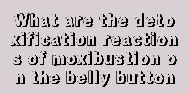 What are the detoxification reactions of moxibustion on the belly button