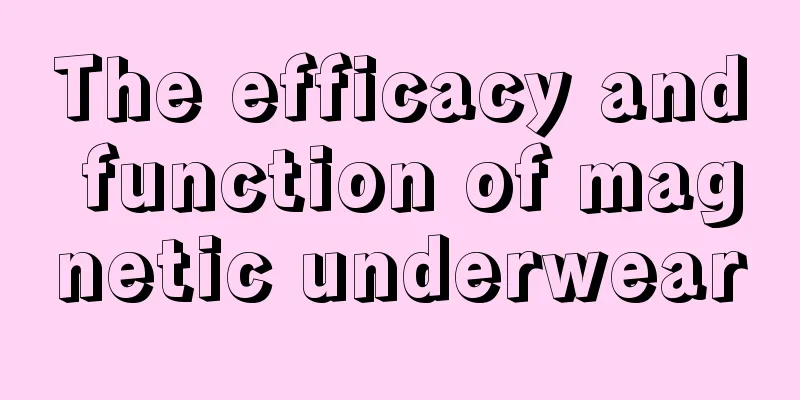The efficacy and function of magnetic underwear