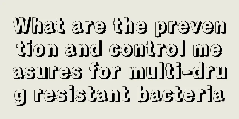 What are the prevention and control measures for multi-drug resistant bacteria
