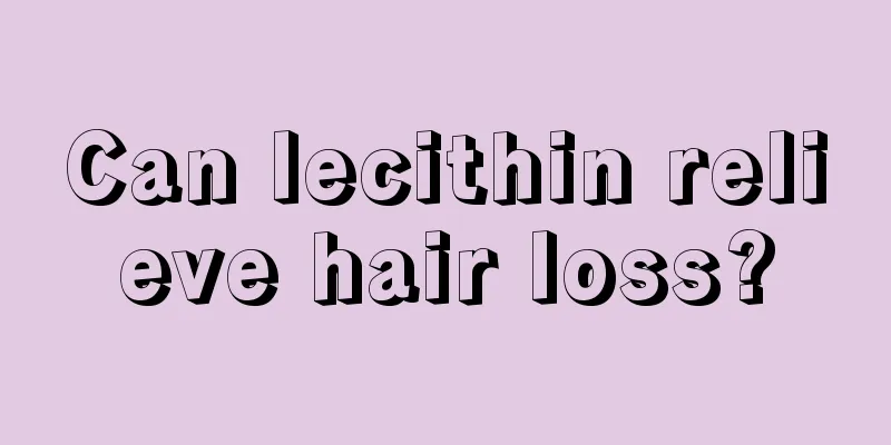 Can lecithin relieve hair loss?