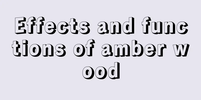 Effects and functions of amber wood