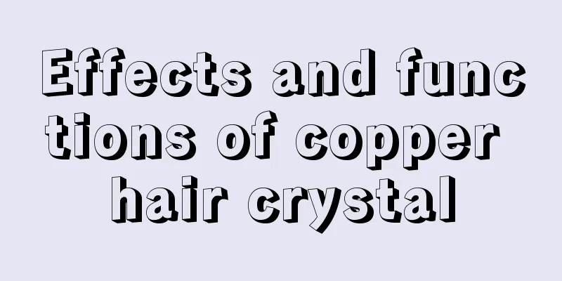 Effects and functions of copper hair crystal