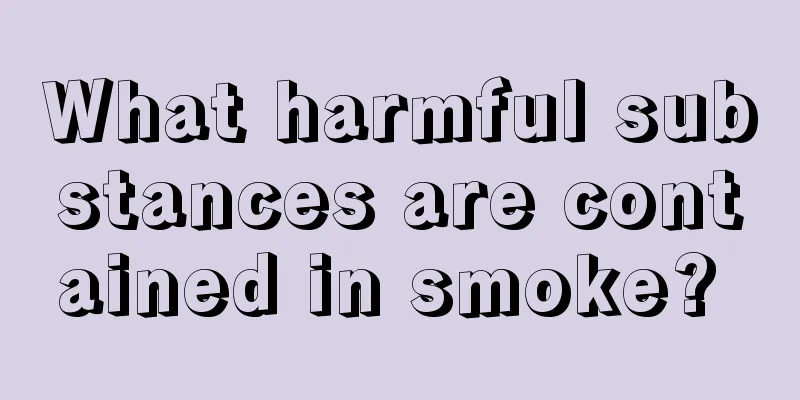 What harmful substances are contained in smoke? 