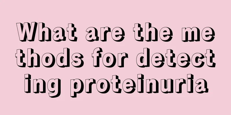 What are the methods for detecting proteinuria