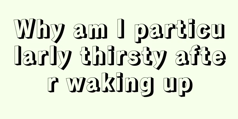 Why am I particularly thirsty after waking up
