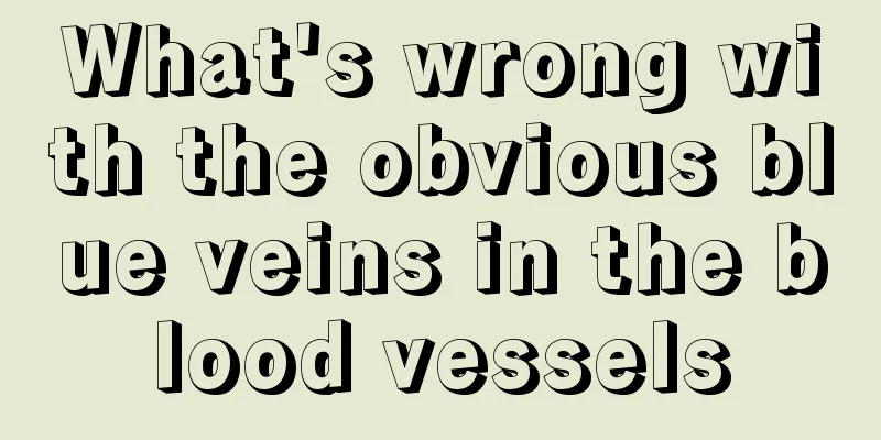 What's wrong with the obvious blue veins in the blood vessels