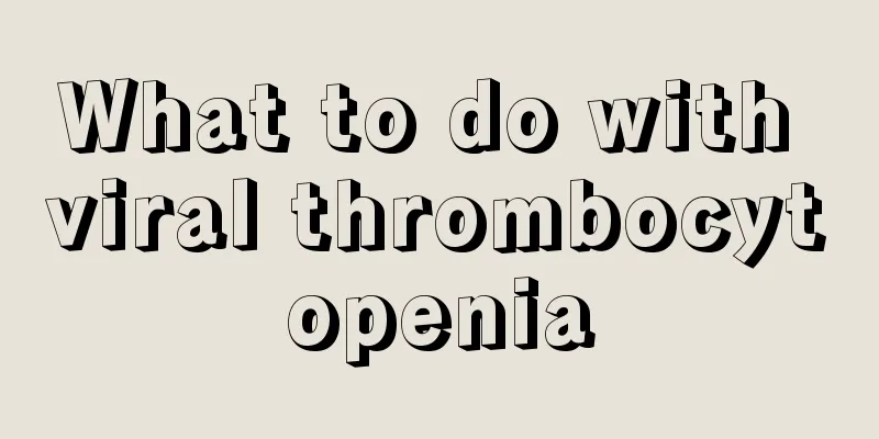 What to do with viral thrombocytopenia