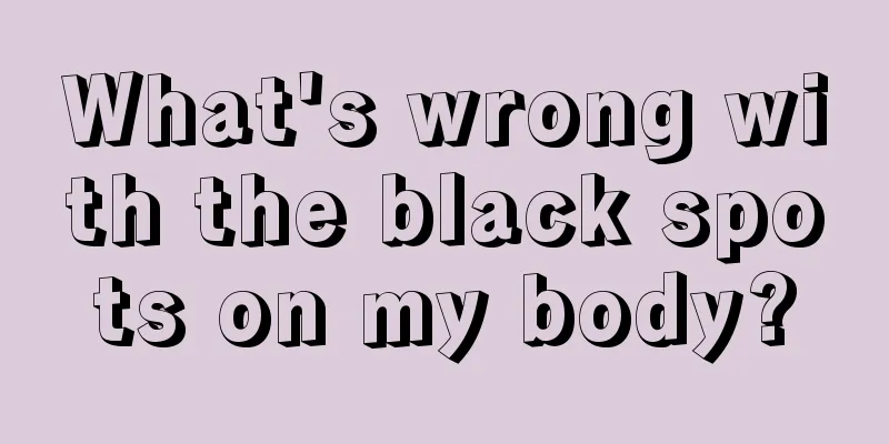 What's wrong with the black spots on my body?