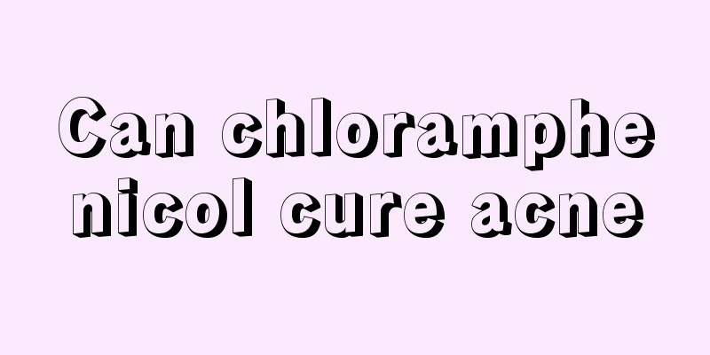 Can chloramphenicol cure acne