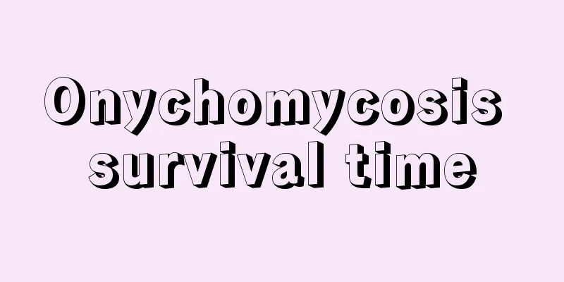 Onychomycosis survival time