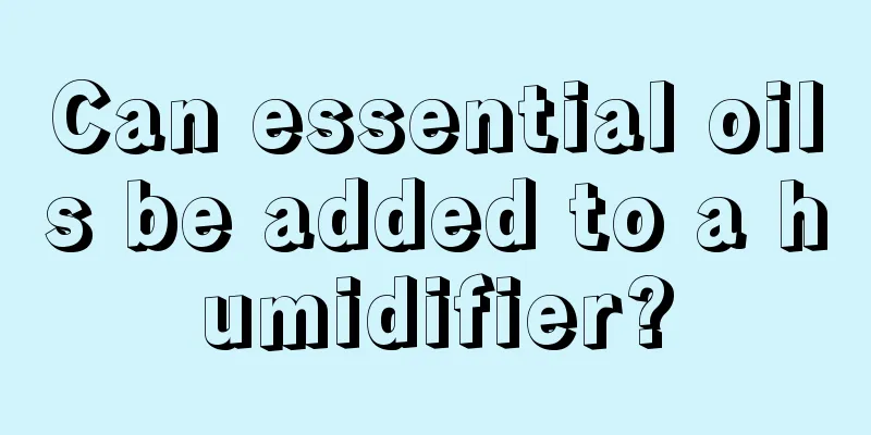 Can essential oils be added to a humidifier?