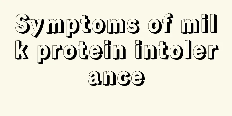 Symptoms of milk protein intolerance