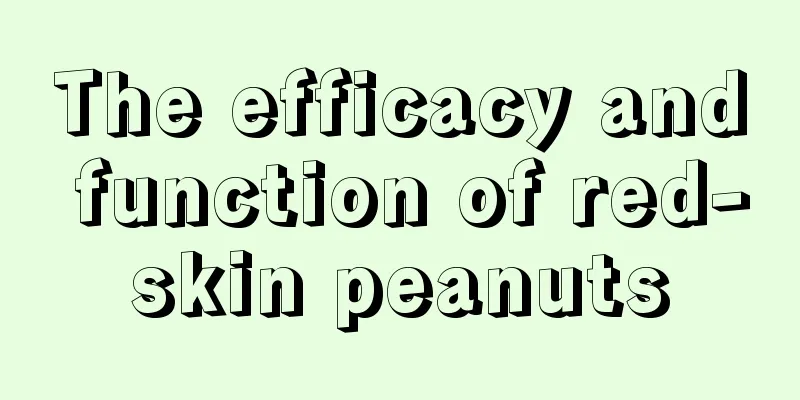 The efficacy and function of red-skin peanuts