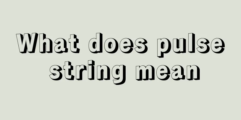 What does pulse string mean