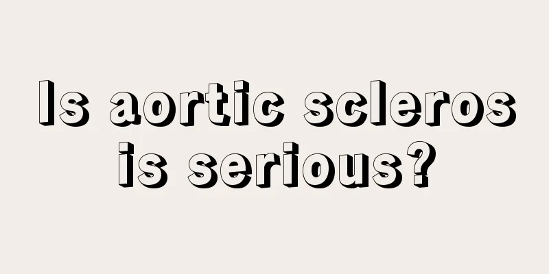 Is aortic sclerosis serious?