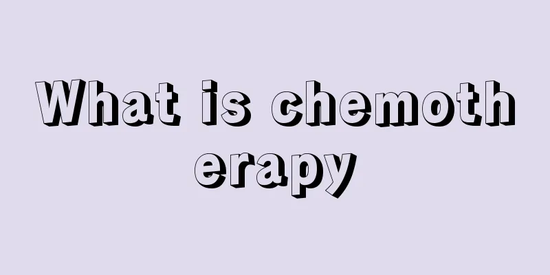 What is chemotherapy