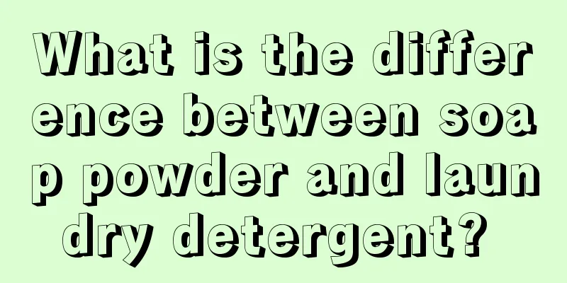 What is the difference between soap powder and laundry detergent? 