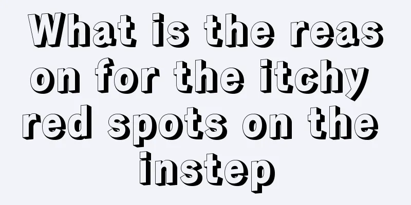 What is the reason for the itchy red spots on the instep